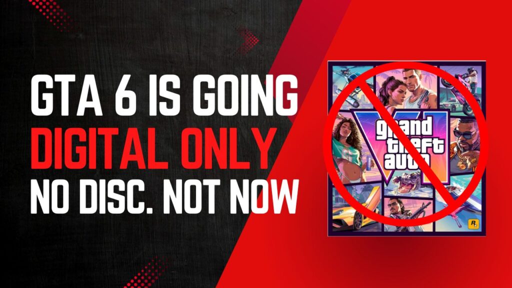 GTA 6 physical disc digital only Rockstar Games